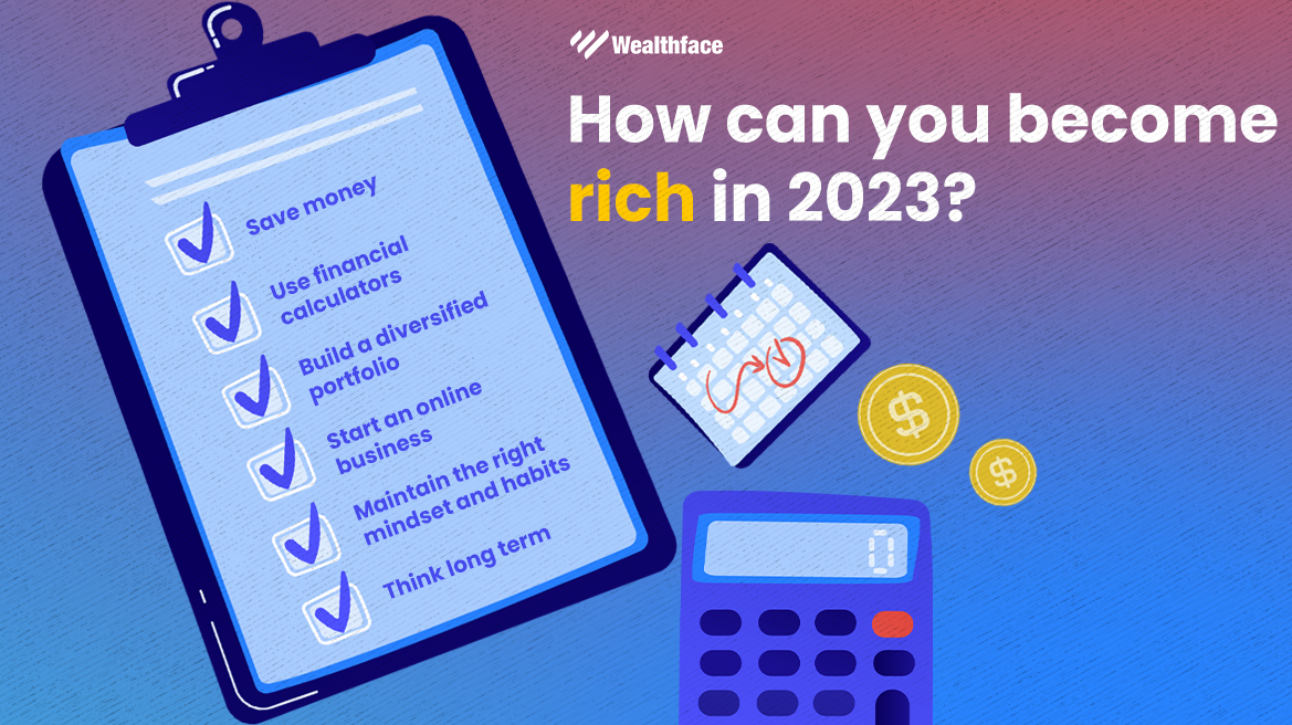 What is the best way to get rich in 2023?