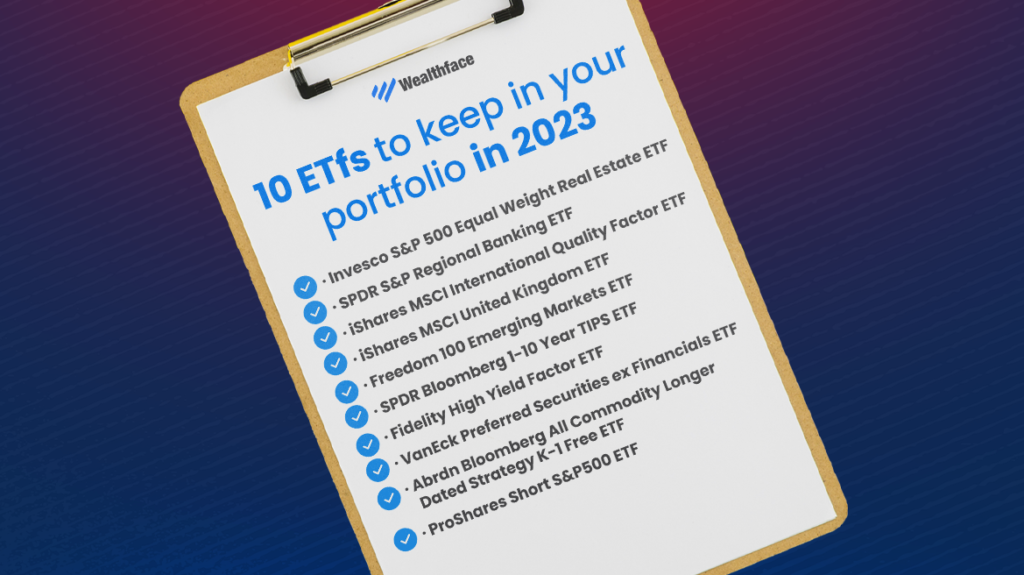 10 ETfs To Keep In Your Portfolio In 2023 - Wealthface