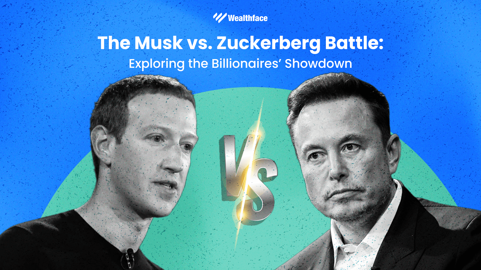 The Musk vs. Zuckerberg Battle: Exploring the Billionaires’ Showdown