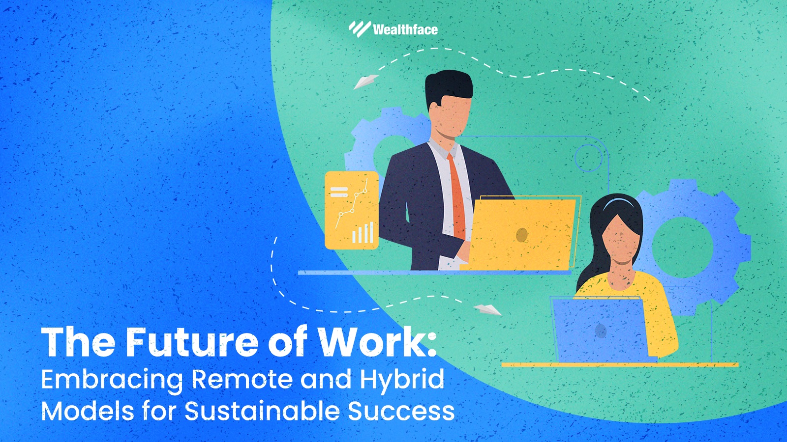 Work’s Future: Embracing Remote & Hybrid Models for Success