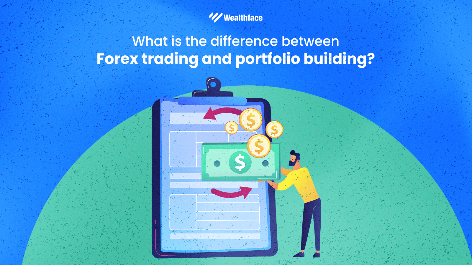 What is the difference between Forex trading and portfolio building?